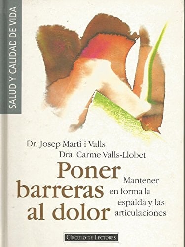 Poner barreras al dolor mantener en forma la espalda y las articulaciones