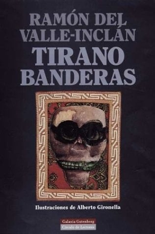 Tirano Banderas novela de tierra caliente