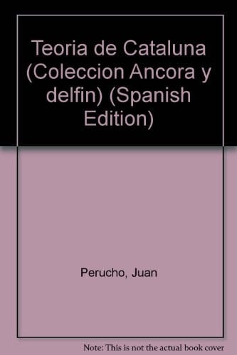 Teoría de Cataluña (Colección Ancora y delfín) (Spanish Edition)