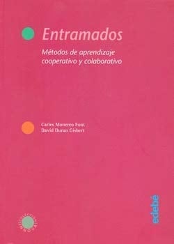 Entramados Métodos de Aprendizaje Cooperativo y Colaborativo