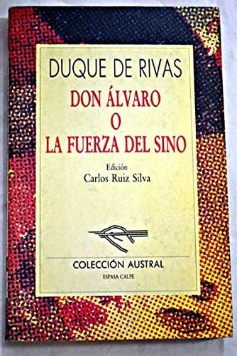 Don Álvaro o La fuerza del sino