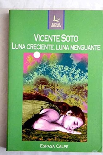 Luna creciente, luna menguate (Espasa literaria) (Spanish Edition)