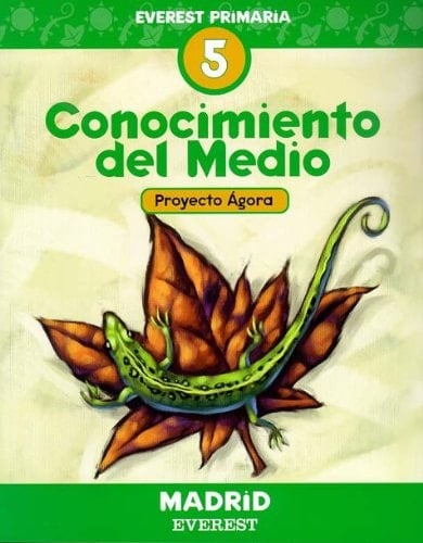 Conocimiento del Medio 5º Primaria. Proyecto Ágora. Madrid: Educación Primaria (Spanish Edition)
