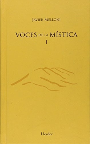 Voces de la mística I Invitación a la contemplación