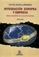 Integración europea y empresa dilemas y desequilibrios de la nueva economía europea