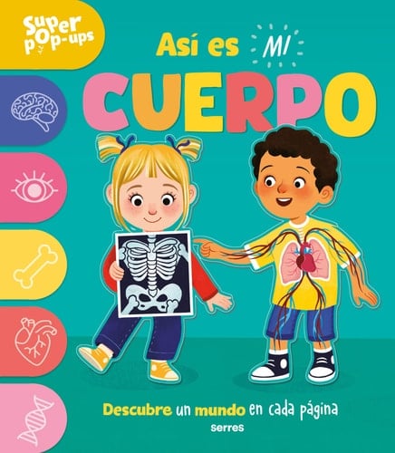 Súper Pop-ups - Así es mi cuerpo: Descubre un mundo en cada página