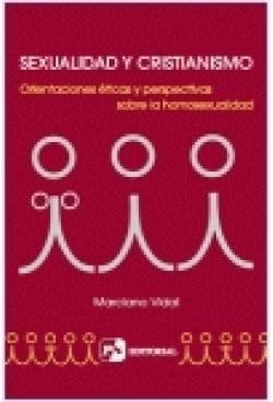 Sexualidad y cristianismo orientaciones éticas y perspectivas sobre la homosexualidad