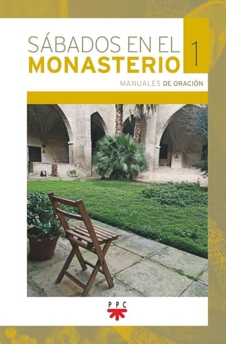Sábados en el monasterio manuales de oración