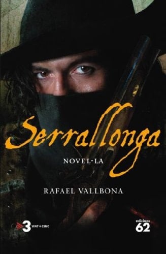 Serrallonga Edició especial amb RUTA SERRALLONGA
