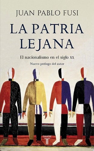 La patria lejana El nacionalismo en el siglo XX