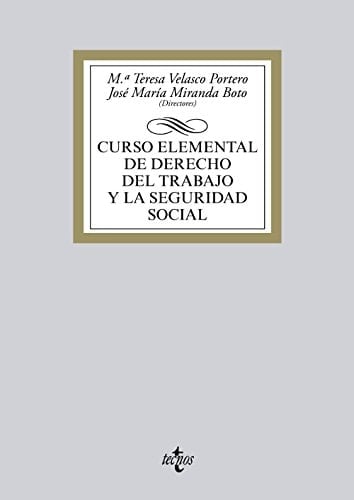 Curso elemental de derecho del trabajo y la seguridad social