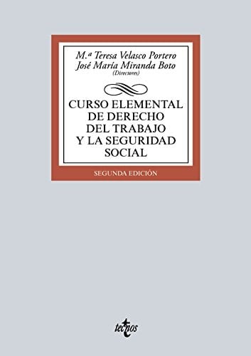 Curso elemental de derecho del trabajo y la seguridad social