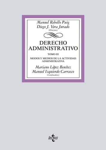 Derecho administrativo: Modos y medios de la actividad administrativa