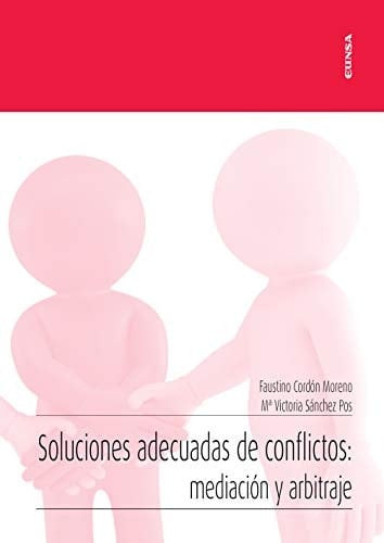 Soluciones adecuadas de conflictos mediación y arbitraje