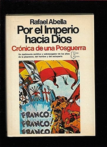 Por el imperio hacia Dios crónica de una posguerra (1939-1955)