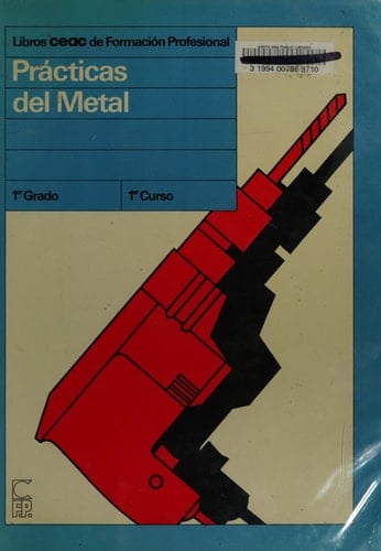 Prácticas del metal primer grado/primer curso