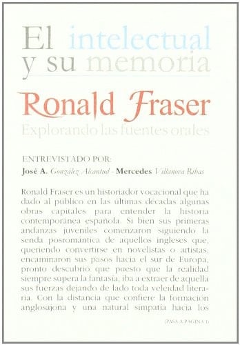 Ronald Fraser Explorando Las Fuentes Orales