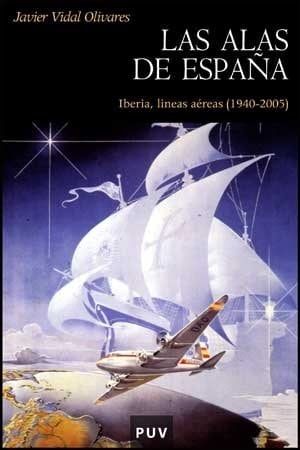 Las alas de España Iberia, líneas aéreas (1940-2005)