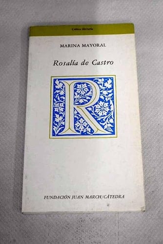Rosalía de Castro (Crítica literaria) (Spanish Edition)