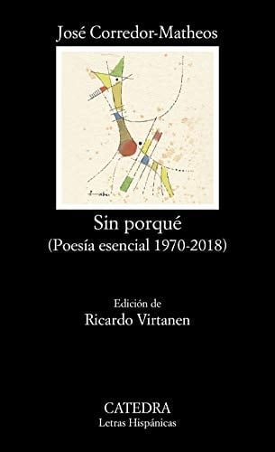 Sin porqué (poesía esencial 1970-2018)