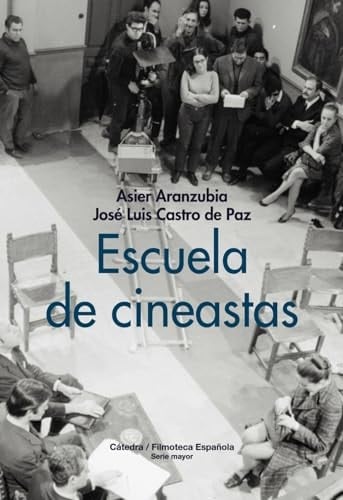 Escuela de cineastas las primeras prácticas de los grandes directores del cine español