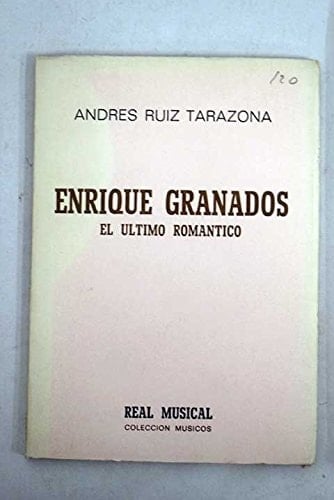 Enrique Granados el último romántico