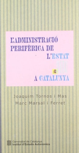 Administració perifèrica de l'Estat a Catalunya/L'