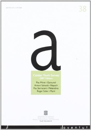 Catalan Youth Survey. 2007 Edition