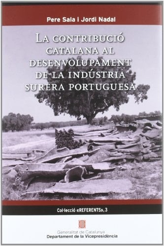 contribució catalana al desenvolupament de la indústria surera portuguesa/La