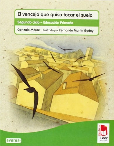 Plan lector Leer es vivir. El vencejo que quiso tocar el suelo. Cuaderno de lectoescritura