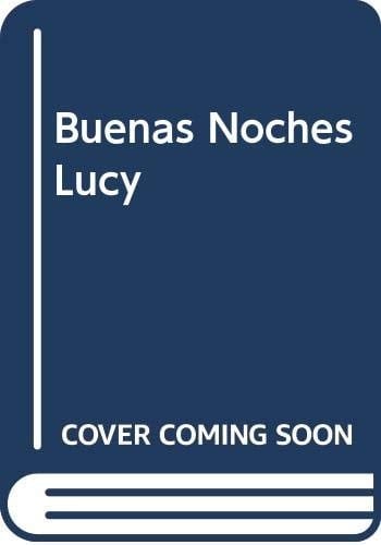 Buenas Noches, Lucy