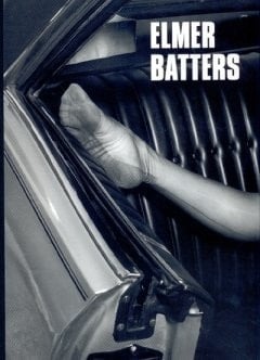 Elmer Batters [to accompany the exhibition held at the Institut Valencià d'Art Modern, Valencia, 24 January - 2 March 2008]