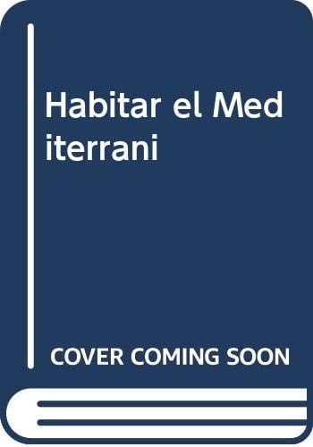 Habitar el Mediterrani Institut Valencià d'Art Modern, 29 novembre 2018 - 14 abril 2019