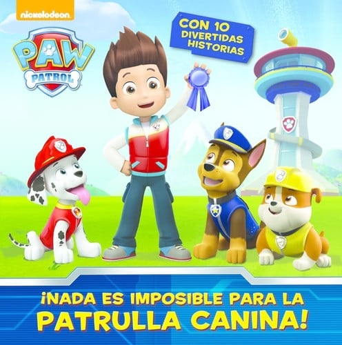 ¡No hay nada imposible para la Patrulla Canina!