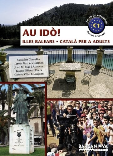 Au idò!. Català per a adults. C1. Illes Balears