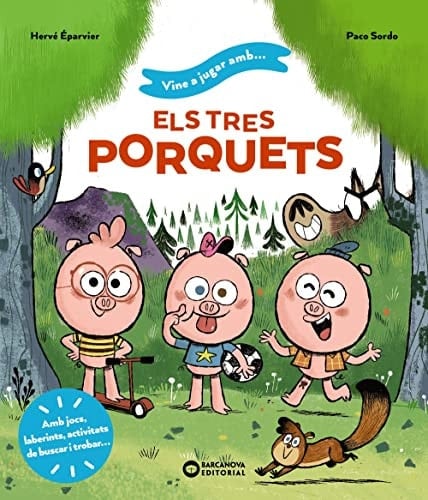Vine a jugar amb... els tres porquets