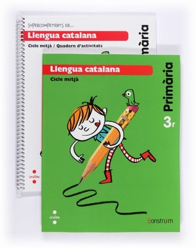 Llengua catalana + Quadern d’activitats Supercompetents. 3 Primària. Construïm