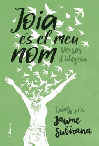Joia és el meu nom versos d'alegria