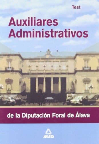 Auxiliares administrativos de la diputacion foral de alava. Test