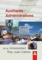 Auxiliar administrativo de la universidad rey juan carlos.Temario y test.Volumen ii