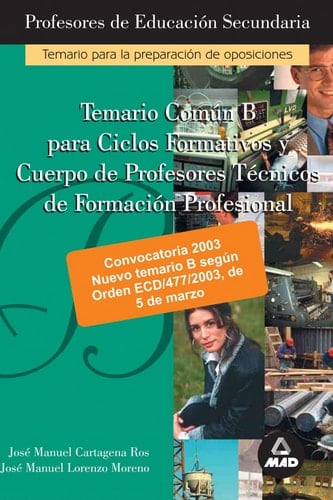 Ciclos Formativos Y Cuerpo de Profesores Tecnicos de Formacion Profesional. Temario Comun B. E-book