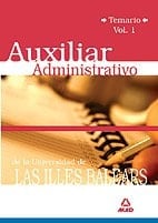 Auxiliares administrativos de la universidad de las illes balears. Temario volumen i