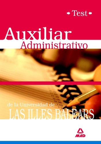 Auxiliares administrativos de la universidad de las illes balears. Test del temario