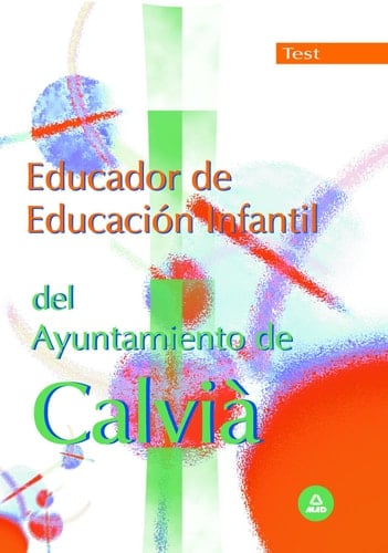 Educador de educacion infantil del ayuntamiento de calvià. Test