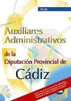 Auxiliares administrativos de la diputación provincial de cádiz.Test