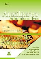 Auxiliares administrativos de la universidad de santiago de compostela. Test