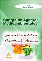 Agentes medioambientales de castilla-la mancha. Test parte general