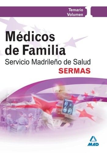 Médicos de familia del servicio madrileño de salud (sermas). Temario. Volumen i