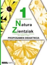 Natura Zientziak 1. Proposamen Didaktikoa. (Basque Edition)