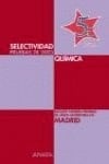 Selectividad, química incluye pruebas de Madrid anteriores a 2003. [Pruebas de 2003]